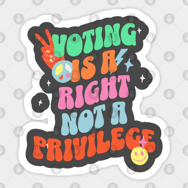 Voting is a Right not a Privilege Sticker by Pixels, Prints & Patterns